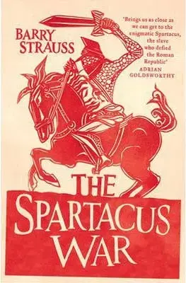 Cudzojazyčná literatúra The Spartacus War - Barry Strauss