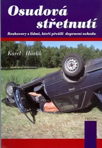 Biografie - ostatné Osudová střetnutí - Karel Havlík,Viola Lyčková