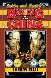 Svetová beletria Bubba and Squirt's Big Dig to China - Ellis Sherry