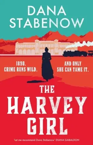 Detektívky, trilery, horory The Harvey Girl - Dana Stabenow
