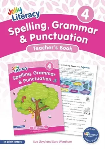 Príprava do školy, pracovné zošity Spelling, Grammar & Punctuation Teacher’s Book 4 - Sara Wernham,Sue Lloyd