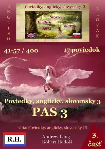 Novely, poviedky, antológie Poviedky, anglicky, slovensky 3 - Andrew Lang,Robert Hodosi