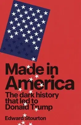 Svetové dejiny, dejiny štátov Made in America - Edward Stourton