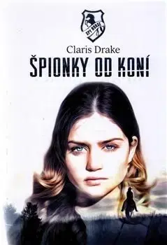 Svetová beletria Špionky od koní - Claris Drake