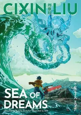 Komiksy Sea of Dreams - Rodolfo Santullo,Liu Cixin,Jok