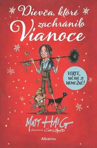 Pre deti a mládež - ostatné Dievča, ktoré zachránilo Vianoce - Matt Haig