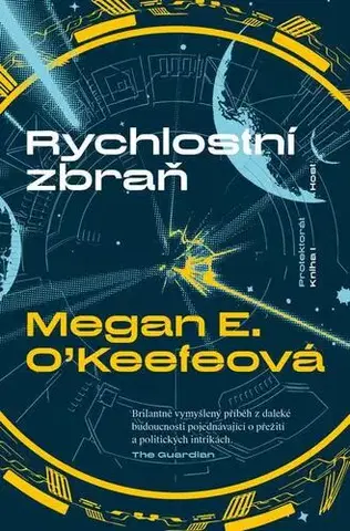 Sci-fi a fantasy Rychlostní zbraň - Megan E. OKeefe