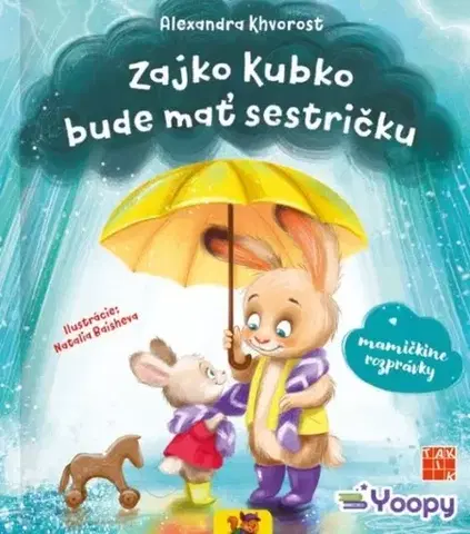Rozprávky Zajko Kubko bude mať sestričku - Alexandra Khvorost,Natalia Baisheva