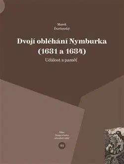 Novovek Dvojí obléhání Nymburka (1631 a 1634) - Marek Ďurčanský