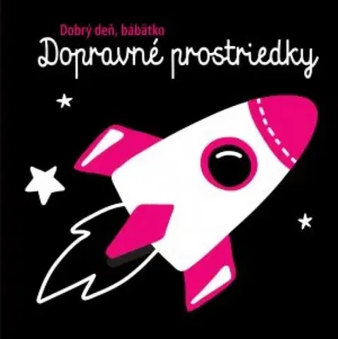 Leporelá, krabičky, puzzle knihy Dopravné prostriedky - Dobrý deň, bábätko