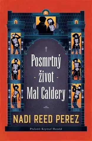 Romantická beletria Posmrtný život Mal Caldery - Nadi Reed Perez