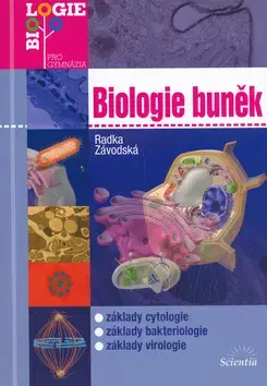 Učebnice pre SŠ - ostatné Biologie buněk - Radka Závodská