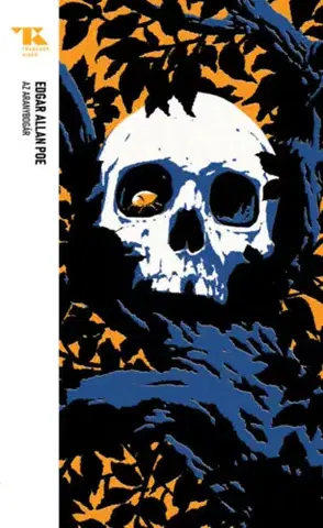 Novely, poviedky, antológie Az aranybogár - Trubadúr Zsebkönyvek 47. - Edgar Allan Poe,Mihály Babits,Árpád Pásztor