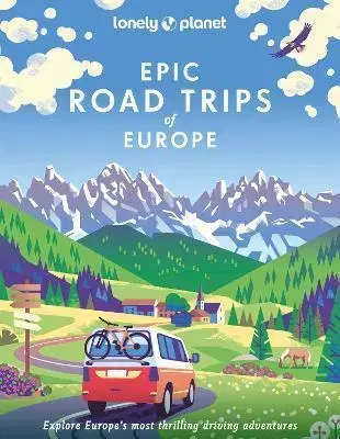 Európa Epic Road Trips of Europe - Kolektív autorov