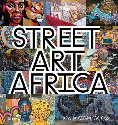 Street art, graffiti Street Art Africa - Cale Waddacor