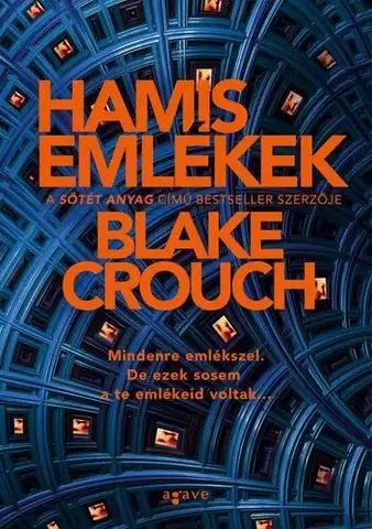 Sci-fi a fantasy Hamis emlékek - Blake Crouch