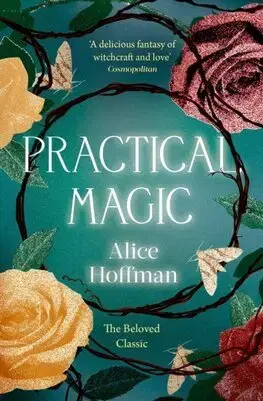 Svetová beletria Practical Magic - Alice Hoffman