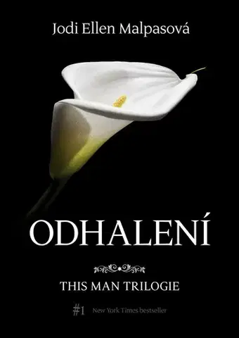 Erotická beletria Odhalení – This Man 1 - Jodi Ellen Malpas