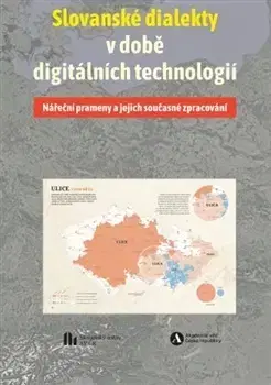 Literárna veda, jazykoveda Slovanské dialekty v době digitálních technologií - Mirosław Jankowiak,Michal Vašíček