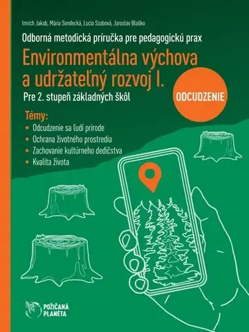 Učebnice pre ZŠ - ostatné Environmentálna výchova a udržateľný rozvoj I: Odcudzenie - OMPPPP - Kolektív autorov