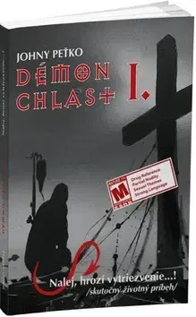 Skutočné príbehy Démon chlast I. - Johny Peťko