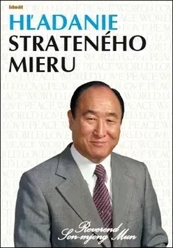 Biografie - ostatné Hľadanie strateného mieru - Son-mjong Mun