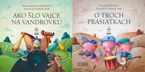 Rozprávky Ako šlo vajce na vandrovku - O troch prasiatkach - Kolektív autorov