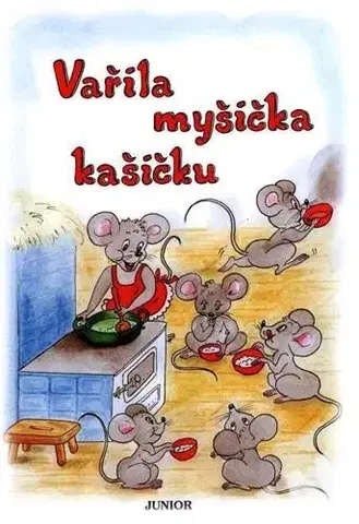 Básničky a hádanky pre deti Vařila myšička kašičku