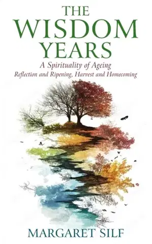 Motivačná literatúra The Wisdom Years - Margaret Silfová