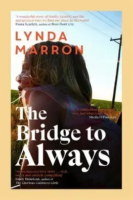 Romantická beletria The Bridge to Always - Lynda Marron