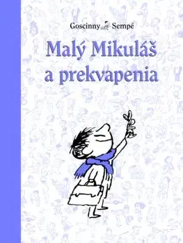 Pre chlapcov Malý Mikuláš 10: Malý Mikuláš a prekvapenia - René Goscinny,Beáta Panáková
