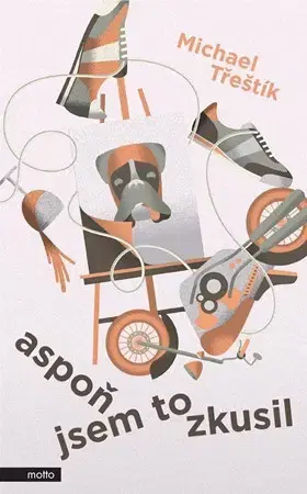Humor a satira Aspoň jsem to zkusil - Michael Třeštík