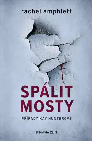 Beletria - ostatné Spálit mosty - Rachel Amphlett