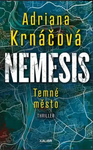 Detektívky, trilery, horory Nemesis: Temné město - Adriana Krnáčová