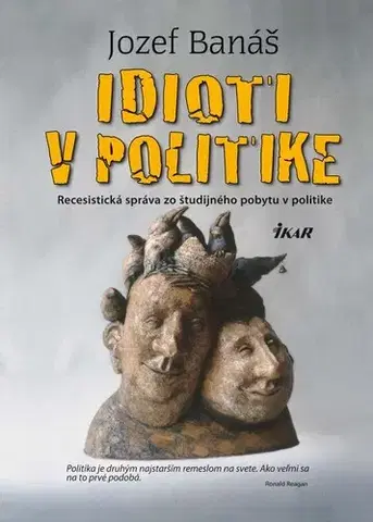 Romantická beletria Idioti v politike - Jozef Banáš