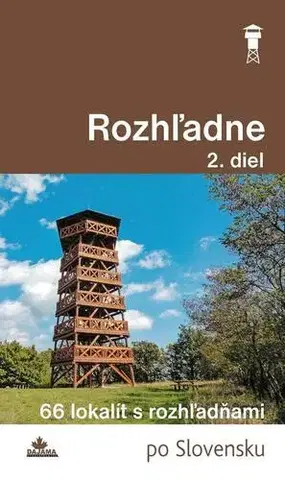 Geografia, mapy, sprievodcovia Rozhľadne (2. diel) - Ladislav Khandl