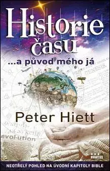 Náboženstvo - ostatné Historie času a původ mého já - Peter Hiett