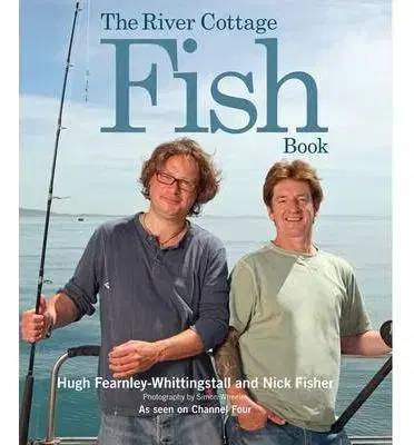 Kuchárky - ostatné River Cottage Fish Book - Fisher Nick,Hugh Fearnley-Whittingstall