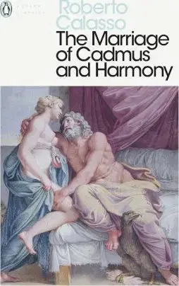 Cudzojazyčná literatúra The Marriage of Cadmus and Harmony - Roberto Calasso