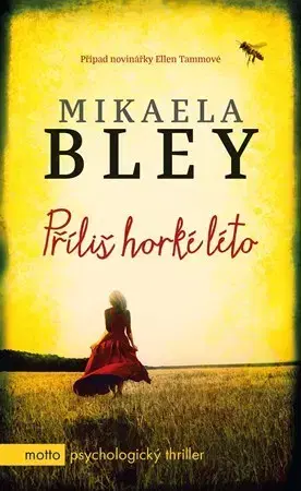 Detektívky, trilery, horory Příliš horké léto - Mikaela Bley