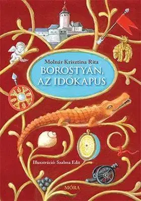Rozprávky Borostyán, az időkapus - Rita Krisztina Molnár