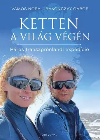 Zdravie, životný štýl - ostatné Ketten a világ végén - Gábor Rakonczay,Nóra Vámosi-Nagy