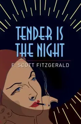 Svetová beletria Tender is the Night - Francis Scott Fitzgerald