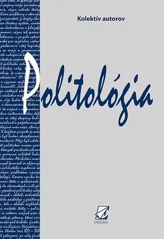 Učebnice pre SŠ - ostatné Politológia - Kolektív autorov