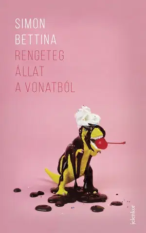 Svetová beletria Rengeteg állat a vonatból - Simon Bettina
