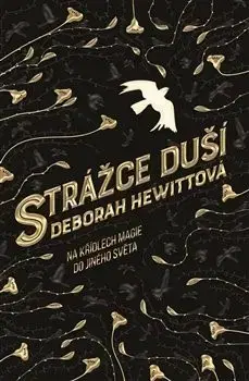 Sci-fi a fantasy Strážce duší - Deborah Hewittová