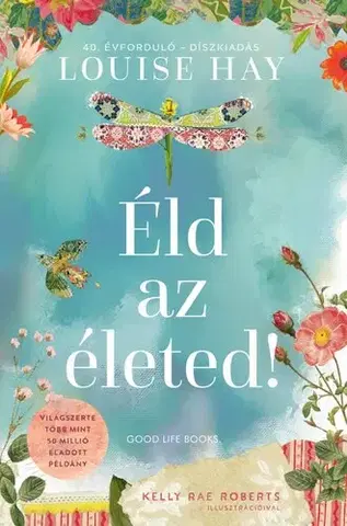 Duchovný rozvoj Éld az életed! - Díszkiadás - Louise L. Hay