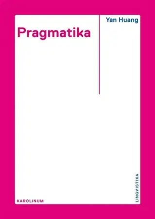 Literárna veda, jazykoveda Pragmatika - Yan Huang