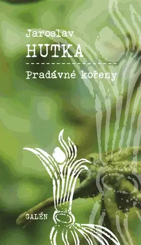 Poézia Pradávné kořeny - Jaroslav Hutka