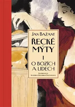 Mytológia Řecké mýty I. - Jan Bažant